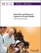 The Heat Alert and Response Systems to Protect Health:  Best Practices Guidebook